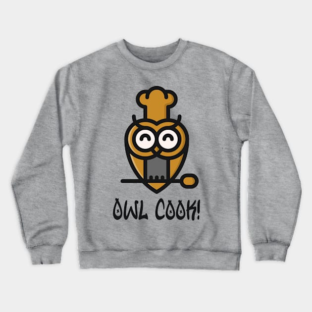 Owl Cook! Crewneck Sweatshirt by Sanworld